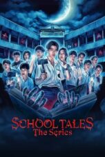 Nonton School Tales The Series (2022) Subtitle Indonesia