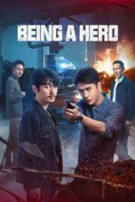 Nonton Being A Hero  (2022) Subtitle Indonesia